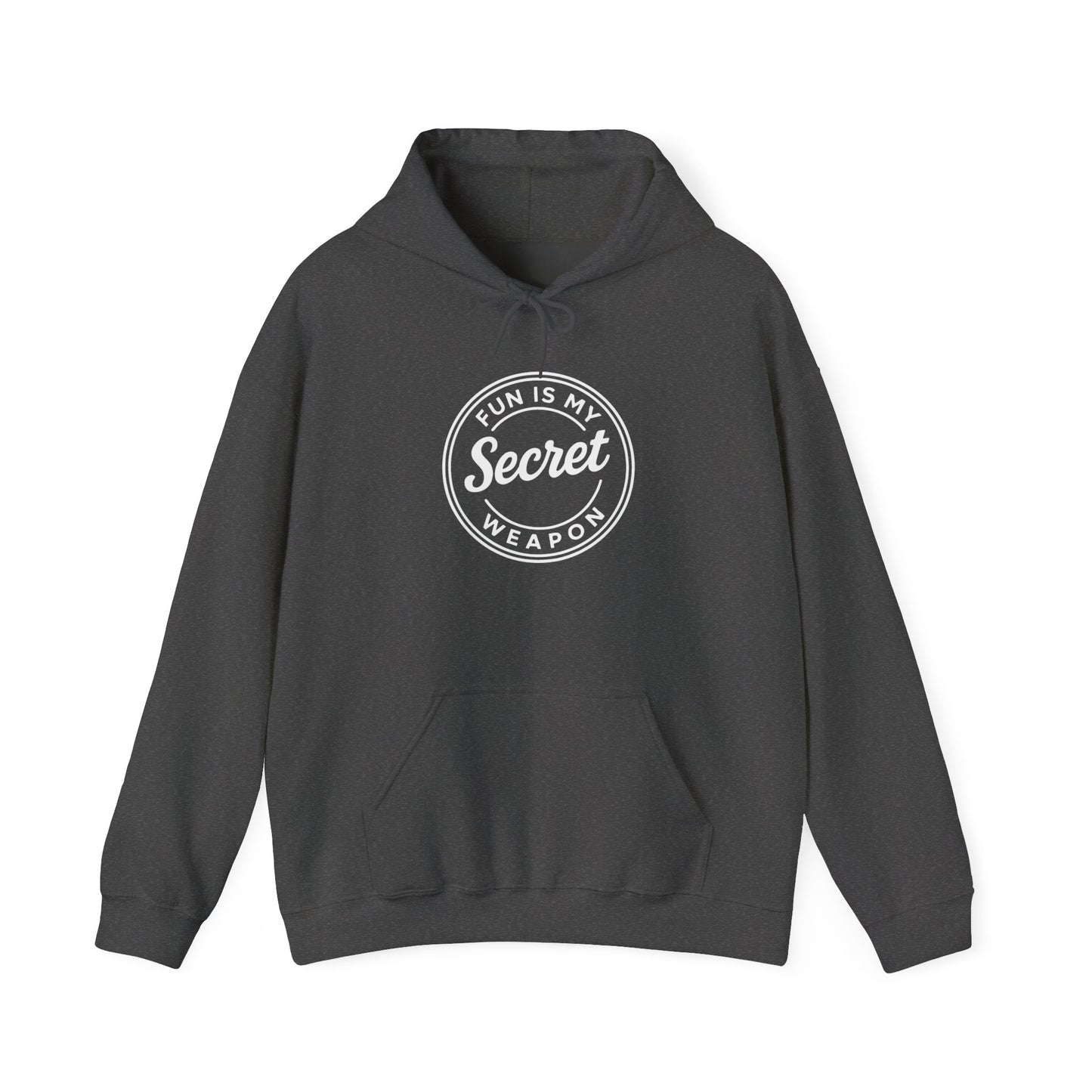 Fun Is My Secret Weapon Hoodie