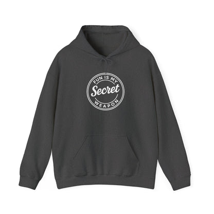 Fun Is My Secret Weapon Hoodie