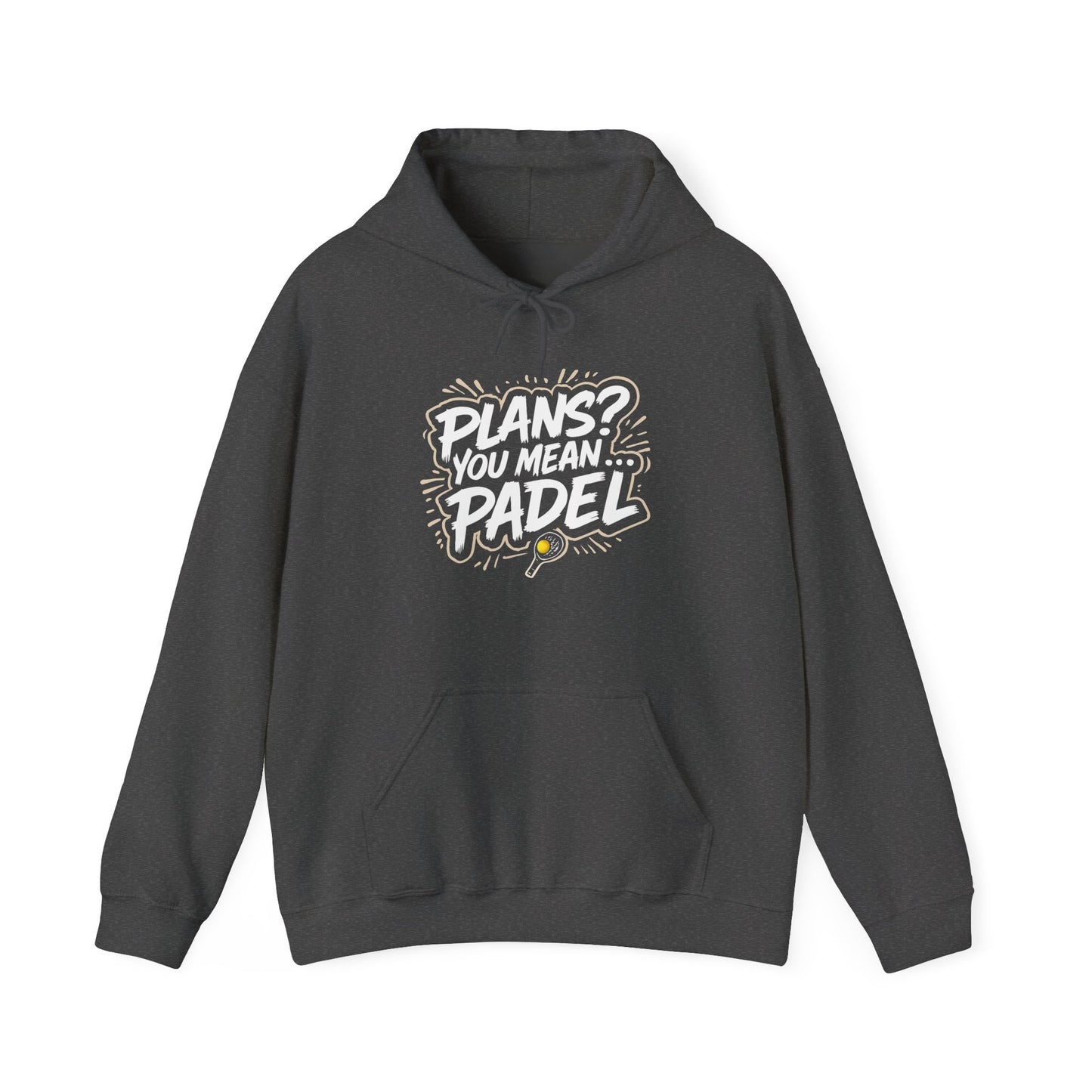Plans? You Mean... Padel Hoodie