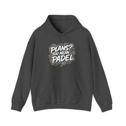 Plans? You Mean... Padel Hoodie