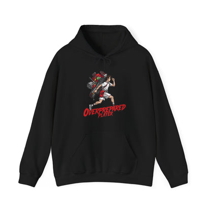 Overprepared Player - Man Hoodie