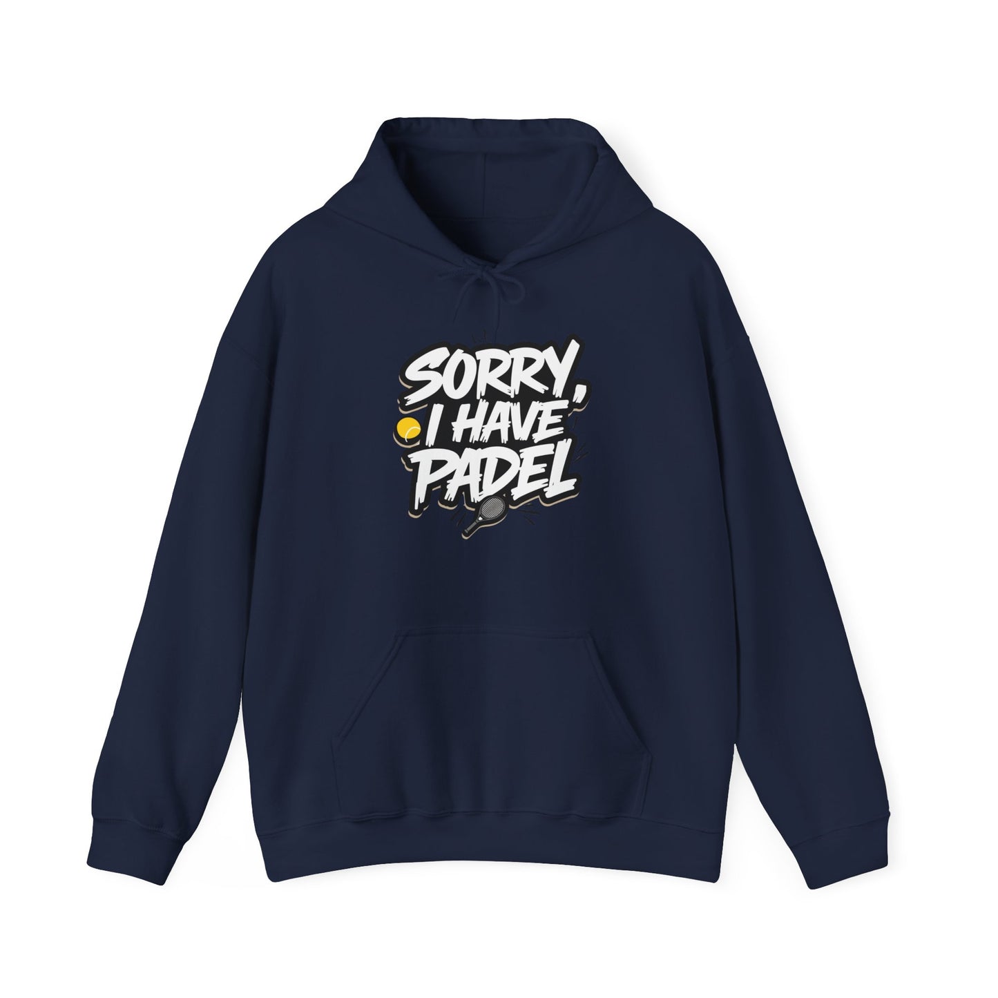 Sorry, I Have Padel Hoodie