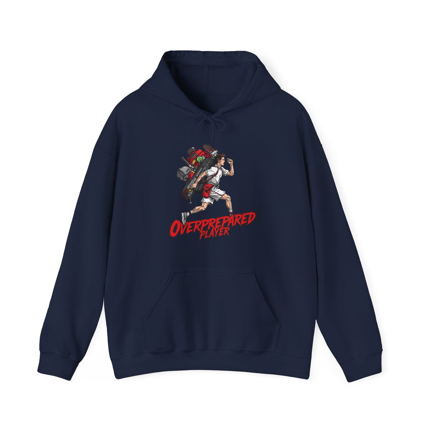 Overprepared Player - Man Hoodie