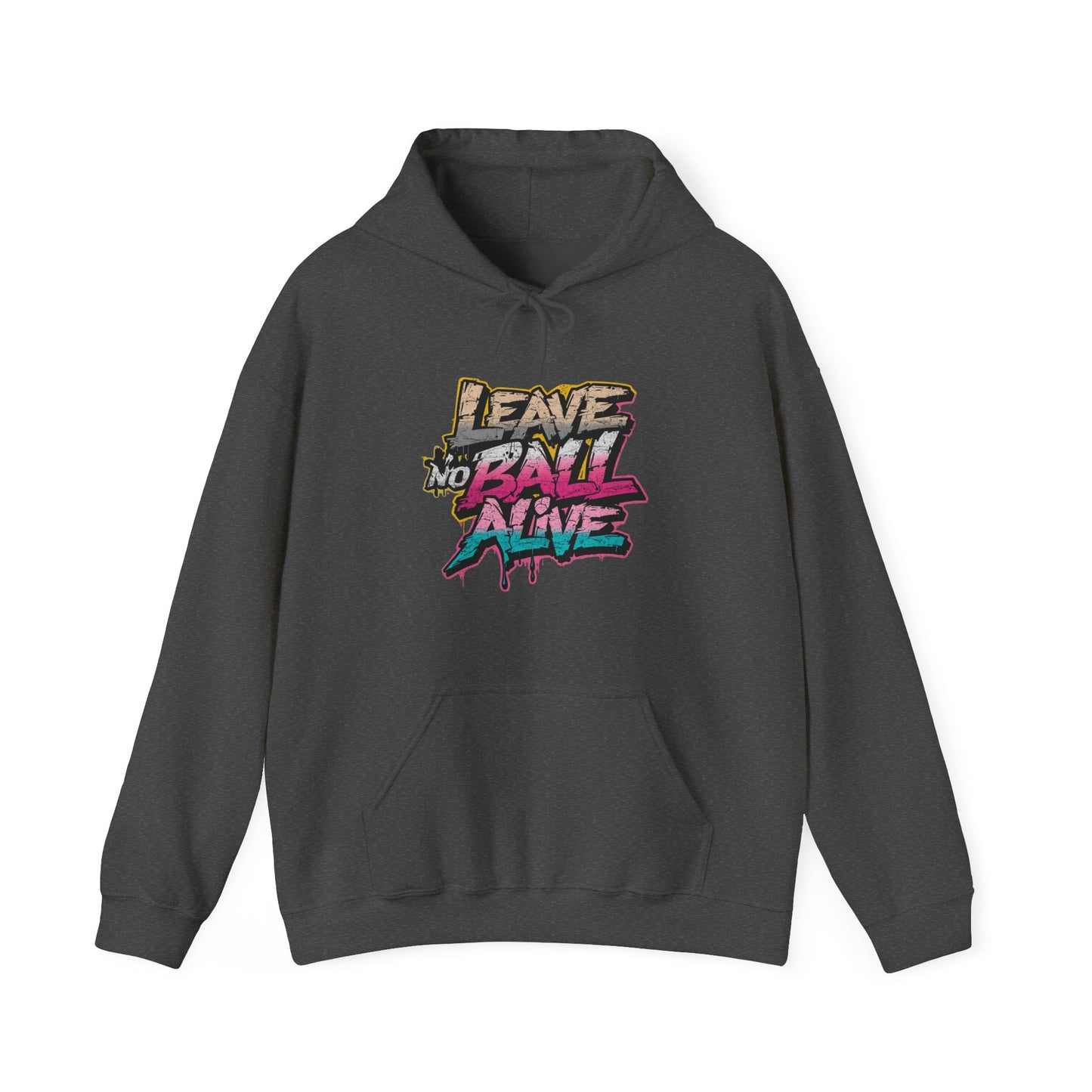 Leave No Ball Alive Hoodie