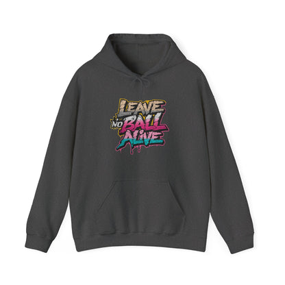 Leave No Ball Alive Hoodie
