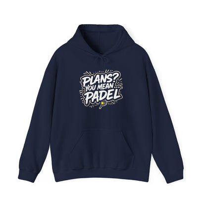 Plans? You Mean... Padel Hoodie